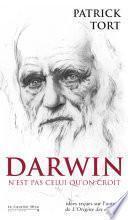 Télécharger le livre libro Darwin N'est Pas Celui Qu'on Croit